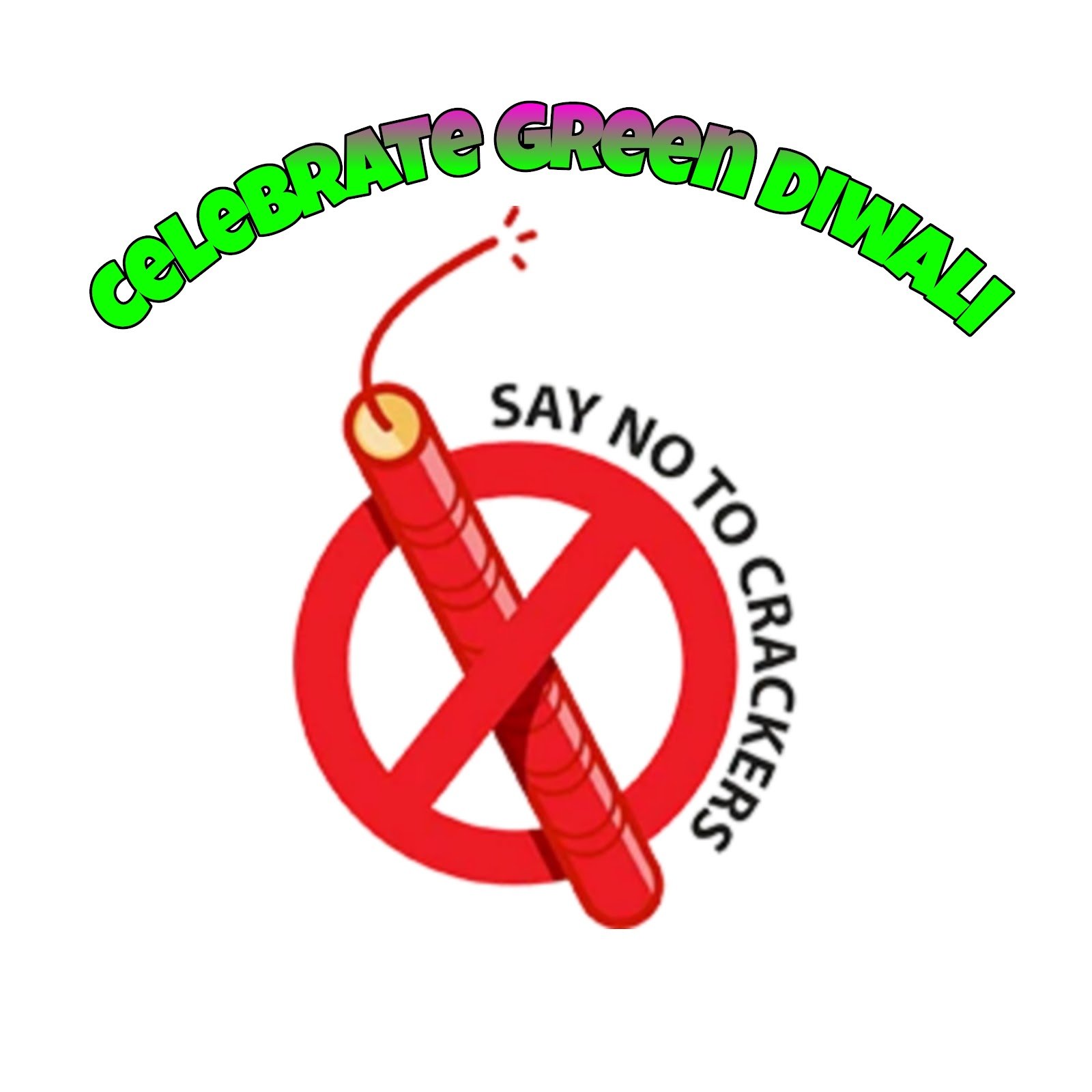 Say No to crackers | Celebrate Green Diwali poster images
