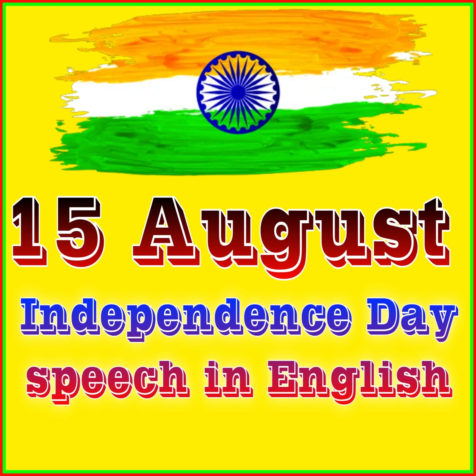 Independence Day speech in English for students | 15 August speech in english 2023 Independence Day Speech 2023, 15 August English - Hindi & Short - Long Speech Ideas On 15 August 2023