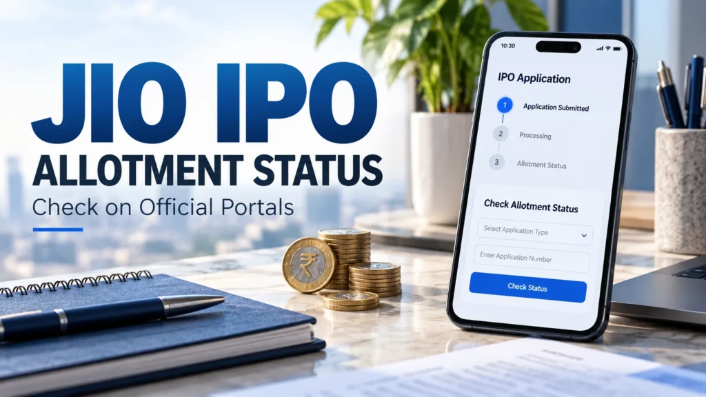 Jio IPO Allotment Status: PAN से चेक करें, शेयर मिले या नहीं?