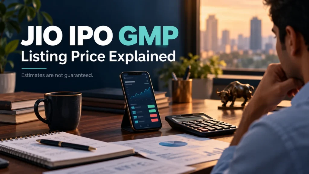 Jio IPO GMP Today: ₹1,363 या ₹1,369? लिस्टिंग मुनाफे का गणित